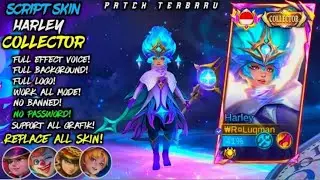 NEW! | Script Harley Collector No Password | Full Effect & Sound - New Patch MLBB