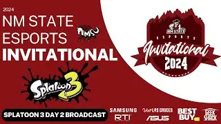 2024 NM State Esports Invitational - Splatoon 3 (Day 2)