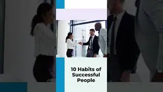 10 Habits of successful people   Introduction