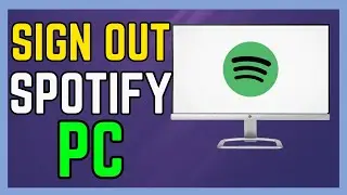 How To Sign Out From Spotify PC 2024 - (Easy Guide!)