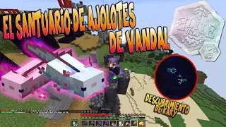 EL SANTUARIO DE AJOLOTES DE VANDAL | KAKY ENCUENTRA GLOW SQUID | MEJORES MOMENTOS ELITECRAFT 2 1.17