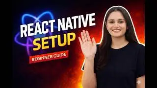 React Native Environment Setup in windows & Mac (2025) and Make Your First App in React Native