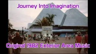 Journey Into Imagination | Original Exterior Area Music | Epcot Center