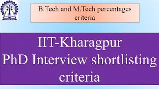 Shortlisting criteria for the PhD programme in IIT Kharagpur