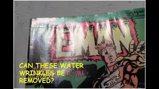 CAN YOU PRESS WATER WRINKLES OUT OF A COMIC BOOK?