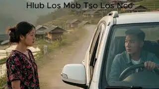 Hlub Los Mob Tso Los Nco | Sad Hmong Love Song | Heartbreak & Memories