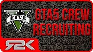 R2k GTA 5 Crew Recruiting