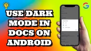 How To Use Dark Mode In Google Docs On Android | Social Tech Insider