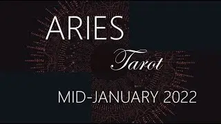 ARIES♈MID-JANUARY 2022💙TAROT READING