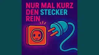 Nur Mal Kurz Den Stecker Rein