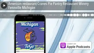 American restaurant Cranes Pie Pantry Restaurant Winery Fennville Michigan