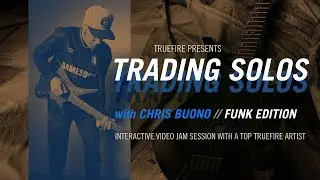 Chris Buono's Trading Solos: Funk - Intro - Guitar Lessons