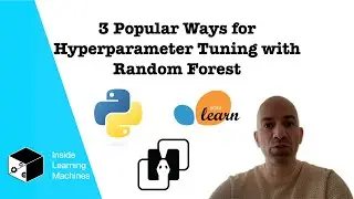 3 Popular Ways for Hyperparameter Tuning with Random Forest