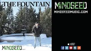 MINDSEED - The Fountain (Audio)