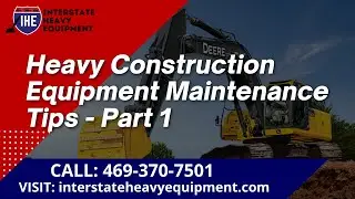 Heavy Construction Equipment Safety Tips-Part 1