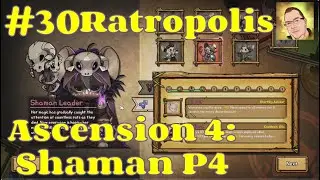 Ratropolis Ep30 | Final Showdown  -- P4 of Shaman Leader on Pollution 4