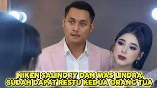 NIKEN SALINDRY DAN MAS LINDRA SUDAH DAPAT RESTU KEDUA ORANG TUA - 2L FOREVER