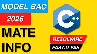 MODEL BAC 2026 INFORMATICĂ | MATE-INFO | AFLĂ CUM SĂ IEI NOTA 10!