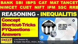 INEQUALITIES| REASONING | BANK EXAM | SBI | IBPS | SHORT CUT TRICKS | PYQ | The GREAT Academy