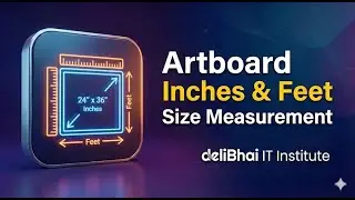 25. Artboard Inches & Feet Size Measurement | Addobe Illustrator | Bangla Tutorial | deliBhai IT