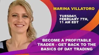 💹Become A Profitable Trader   Get Back to the Basics of Day Trading