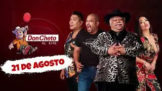 Show del 21 de Agosto 2025 Don Cheto Al Aire | La Que Buena Podcast
