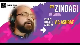 Aye Zindagi Tu Bata | V.C.Ashraf | Hindi Melody Series | Best of Hindi Albums