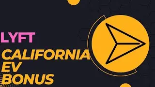 Lyft EV Bonus California!