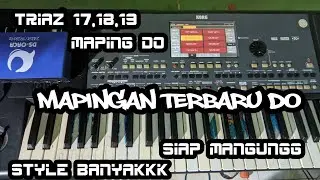 TRIAZ 17,18,19 MAPING DO || STYLE SIAP MANGUNG || UNTUK KORG PA600-5X