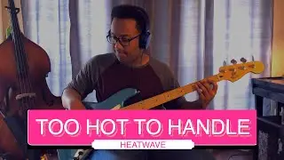 Too Hot To Handle By Heatwave | Bass Cover By Kevin Bull, Jr.