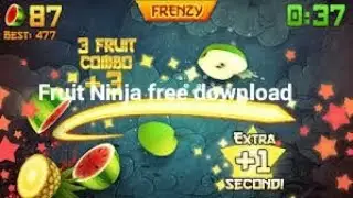 Fruit Ninja Classic free download (link description )AC market by Welcome to Games