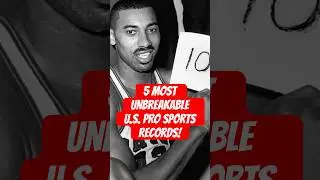 5 Most UNBREAKABLE Pro Sports Records in U.S. History