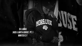 AFAB LARUE [JACK-LANTA] HOUSE MIX EPISODE 001 #atlantadj