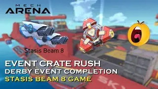 Mech Arena: Robot Showdown - Event Crate Rush - Derby Event Completion -  Stasis Beam 8 Game Play