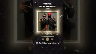 RB Scooby feat Zipette _Eza_bongo