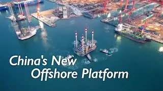 World First! China builds offshore thermal-injection platform for heavy oil