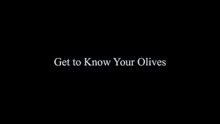 Get to Know Your Olives