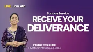 Receive Your Deliverance, Jan 4th LIVE Sunday Service, @HOWChurchInt
