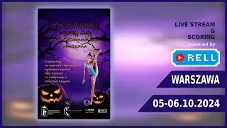 【▶️RELL 】WARSAW ACADEMY SPOOKY CUP - 05-06.10.2024 Warszawa (Sobota cz.2 z 2)