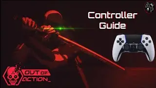 Out of Action - Controller Guide for Steam Input - Play NOW!
