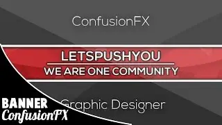 LetsPushYOU Contest Entry! Banner [SpeedArt] | ConfusionFX