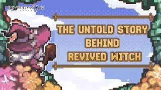[Revived Witch] The Untold Story Behind Revived Witch - PixelNeko [100th Day Special]