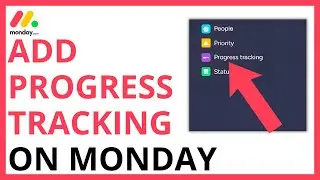 How to Add Progress Tracking on Monday.com [QUICK GUIDE]