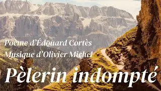 Pèlerin indompté (Edouard Cortès/Olivier Michel)