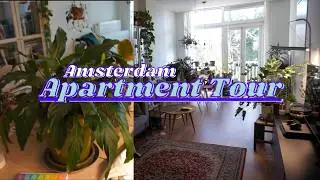 Amsterdam Apartment Tour &ndash; Cost, Neighborhood & Cozy Living