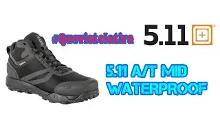5.11 Atlas (A/T) mid waterprooof boots #quevistelatira #weare511