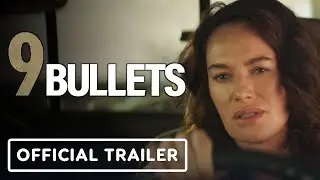9 Bullets - Official Trailer (2022) Lena Headey, Sam Worthington