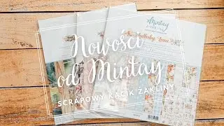 Prezentacja Papierów Od Mintay Papers 😍😍 Zapowiedzi Nowych Albumów 😊 @ZaklinaPst Scrapbooking