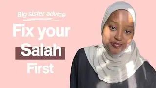 Your Life Won&rsquo;t Change Until Your Salah Does | Big Sister Advice