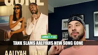 TANK SLAMS NEW AALIYAH SONG 'GONE' - BLAMES BLACKGROUND